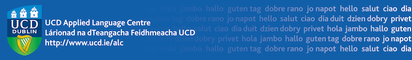 More about Applied Language Centre - UCD