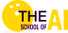 The School of AI